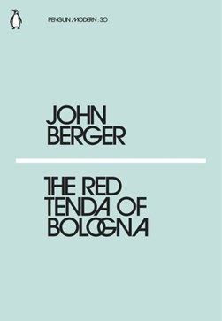 The red tenda of Bologna by John Berger