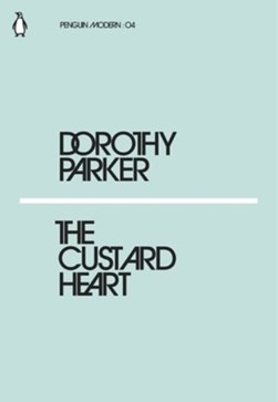 Custard Heart (Penguin Modern) P/B by Dorothy Parker