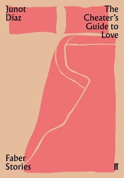 The cheater's guide to love by Junot Díaz