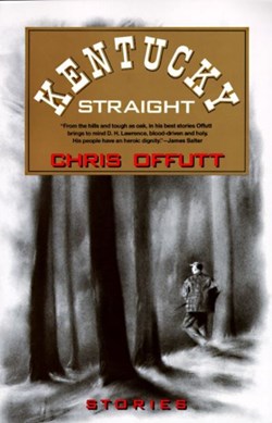 Kentucky straight by Chris Offutt