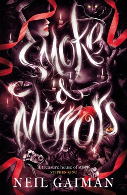 Smoke & Mirrors  P/B by Neil Gaiman