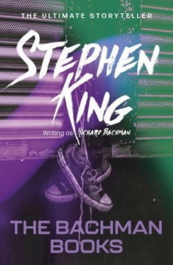 The Bachman books by Stephen King