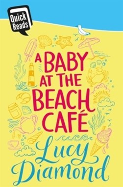 A baby at the beach cafe by Lucy Diamond