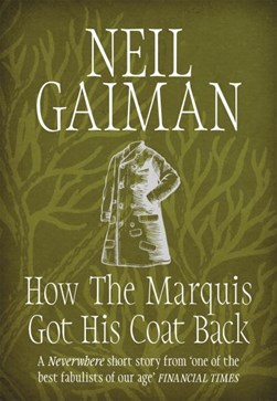 How the marquis got his coat back by Neil Gaiman