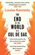 End Of The World Is A Cul De Sac P/B by Louise Kennedy