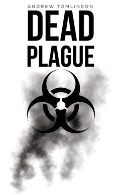 Dead plague by Andrew Tomlinson