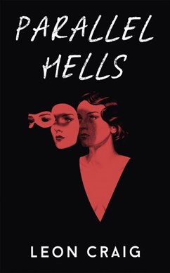 Parallel hells by Leon Craig