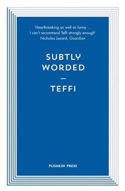 Subtly worded and other stories by N. A. Teffi