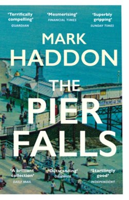 The pier falls and other stories by Mark Haddon