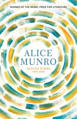 Selected Stories Volume Two 1995 2009 P/B by Alice Munro