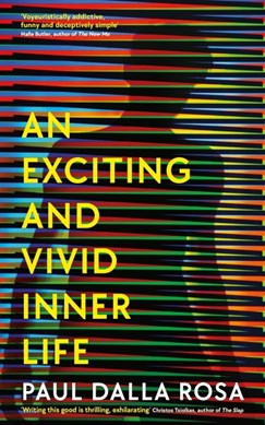 An Exciting And Vivid Inner Life H/B by Paul Dalla Rosa