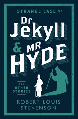 Strange Case Of Dr Jekyll And Mr Hyde And Other Stories P/B by Robert Louis Stevenson