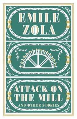 The attack on the mill and other stories by Émile Zola