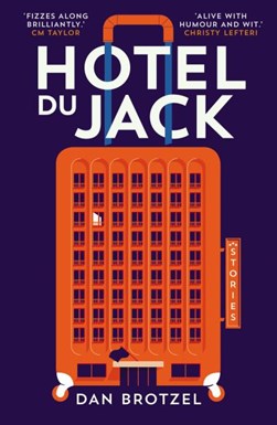 Hotel du Jack by Dan Brotzel