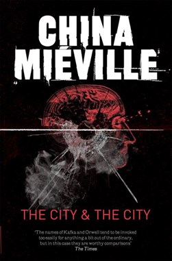 The city & the city by China Miéville