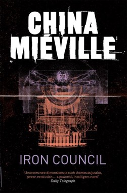 Iron Council  P/B N/E by China Miéville