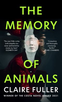 The memory of animals by Claire Fuller