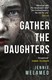 Gather The Daughters P/B by Jennie Melamed