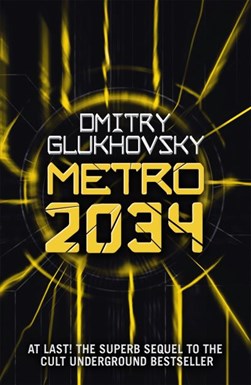 Metro 2034 P/B by Dmitrii Glukhovskii