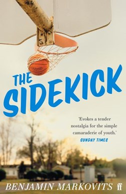 The sidekick by Benjamin Markovits