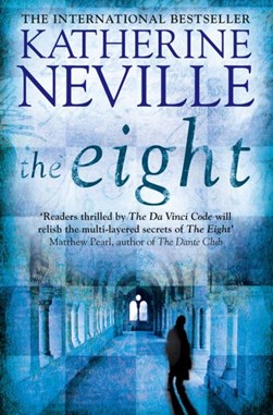 The eight by Katherine Neville