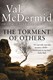 Torment Of Others  P/B N/E by Val McDermid
