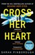 Cross her heart by Sarah Pinborough