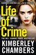 Life of crime by Kimberley Chambers