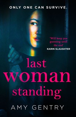 Last Woman Standing P/B by Amy Gentry