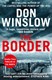The border by Don Winslow