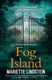 Fog Island P/B by Mariette Lindstein