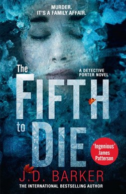 The fifth to die by J. D. Barker