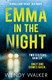 Emma in the night by Wendy Walker