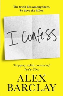 I confess by Alex Barclay