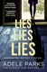 Lies, lies, lies by Adele Parks