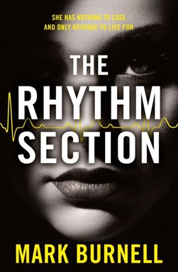 The rhythm section by Mark Burnell