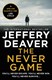 Colter Shaw Thriller (1) The Never Game P/B by Jeffery Deaver