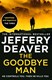 Goodbye Man P/B by Jeffery Deaver