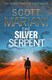 The silver serpent by Scott Mariani