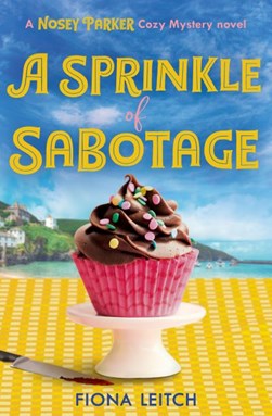 A sprinkle of sabotage by Fiona Leitch