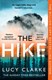 The hike by Lucy Clarke