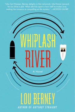 Whiplash River by Louis Berney