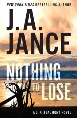 Nothing to lose by Judith A. Jance