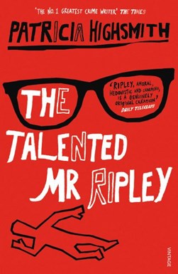Talented Mr RipleyTheA Ripley Novel by Patricia Highsmith