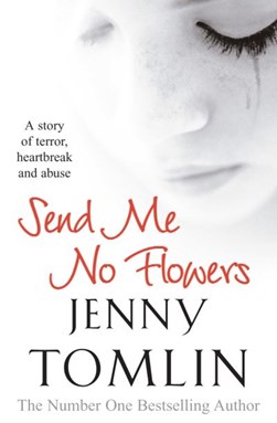 Send me no flowers by Jenny Tomlin