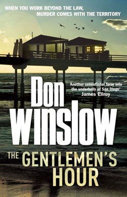 The gentlemen's hour by Don Winslow