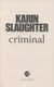 Criminal  P/B by Karin Slaughter