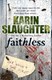 Faithless P/B by Karin Slaughter