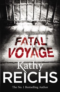 Fatal Voyage  P/B N/E by Kathy Reichs