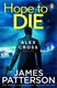Hope to Die  P/B by James Patterson